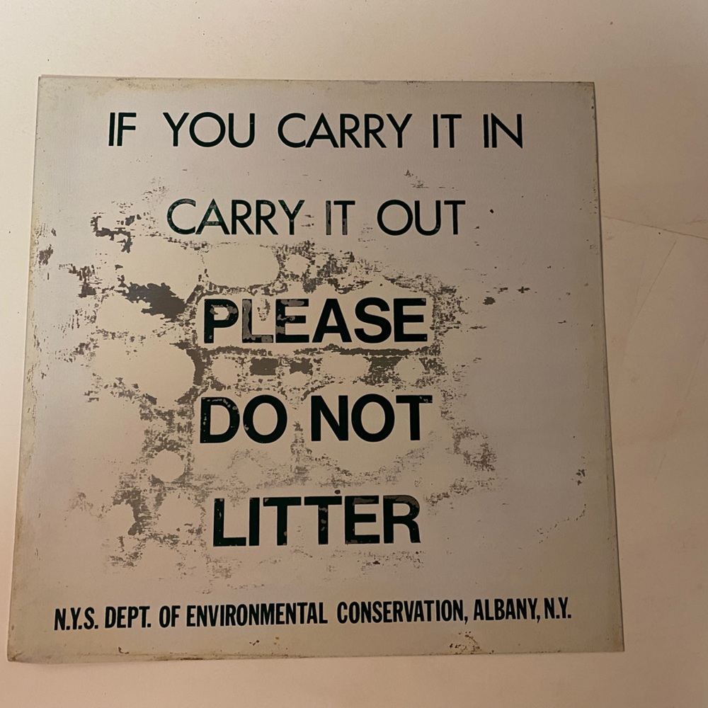 Vintage NYS Signs - Of you carry in, carry out 11x11.5